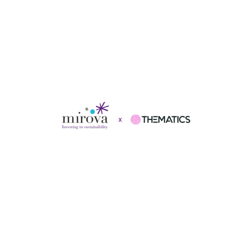Mirova and Thematics AM Announce a Strategic Merger Project to Become a Global Reference in Thematic Management