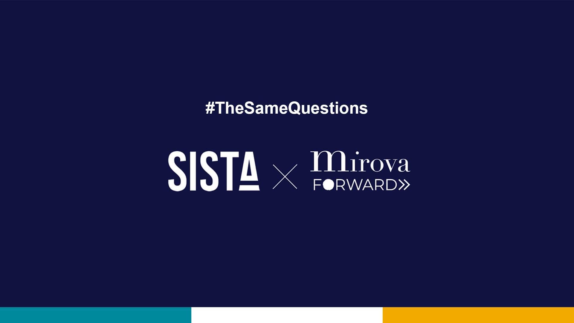 Sista Mirova Forward Launch Thesamequestions Campaign